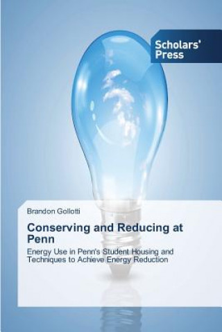 Книга Conserving and Reducing at Penn Gollotti Brandon