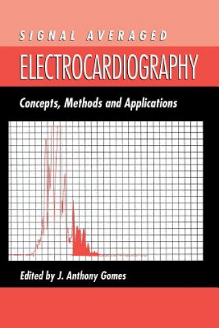 Kniha Signal Averaged Electrocardiography J. A. Gomes