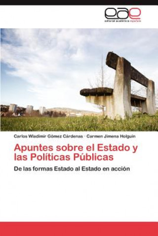 Könyv Apuntes sobre el Estado y las Politicas Publicas Carlos Wladimir Gómez Cárdenas
