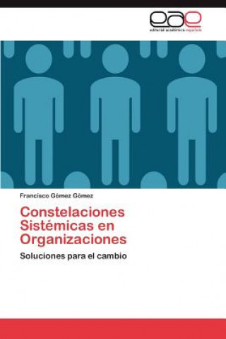 Carte Constelaciones Sistemicas En Organizaciones Francisco Gómez Gómez