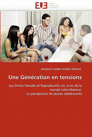 Knjiga generation en tensions Angelica M. Gomez Medina