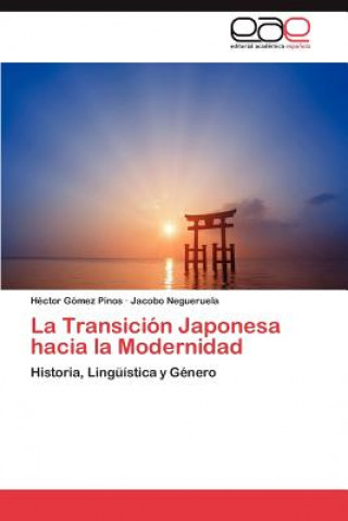Könyv Transicion Japonesa Hacia La Modernidad Héctor Gómez Pinos