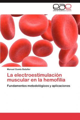 Carte electroestimulacion muscular en la hemofilia Manuel Gomis Bataller