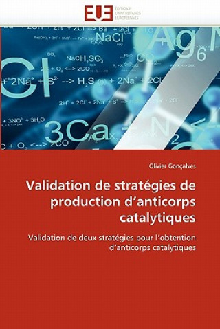 Könyv Validation de Strat gies de Production D Anticorps Catalytiques Olivier Gonçalves