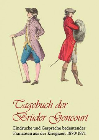 Книга Tagebuch der Bruder Goncourt Edmond de Goncourt