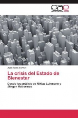 Kniha La crisis del Estado de Bienestar Juan Pablo Gonnet