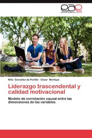 Książka Liderazgo Trascendental y Calidad Motivacional Nilia González de Portillo