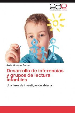 Kniha Desarrollo de inferencias y grupos de lectura infantiles Javier González García