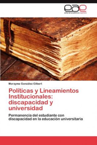 Książka Politicas y Lineamientos Institucionales Morayma González Gilbert