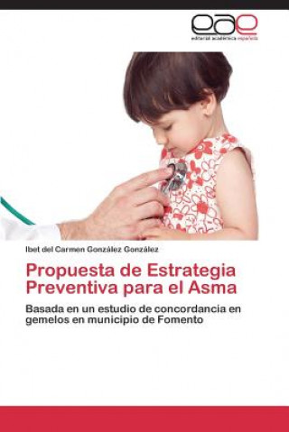Carte Propuesta de Estrategia Preventiva para el Asma Ibet del Carmen González González