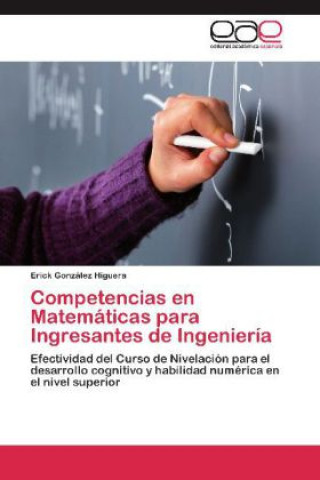 Książka Competencias en Matematicas para Ingresantes de Ingenieria Erick González Higuera