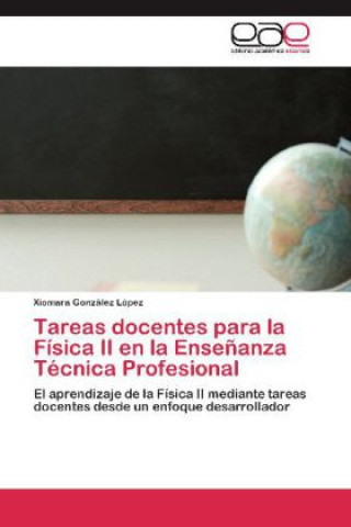Carte Tareas docentes para la Física II en la Enseñanza Técnica Profesional Xiomara González López