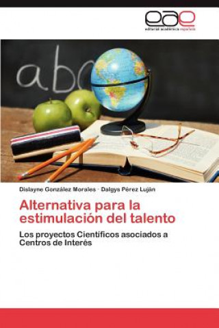 Carte Alternativa Para La Estimulacion del Talento Dislayne González Morales