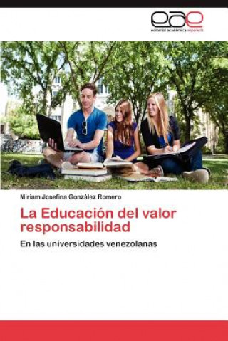 Buch Educacion del Valor Responsabilidad Miriam Josefina González Romero