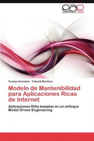 Buch Modelo de Mantenibilidad Para Aplicaciones Ricas de Internet Yanelys González