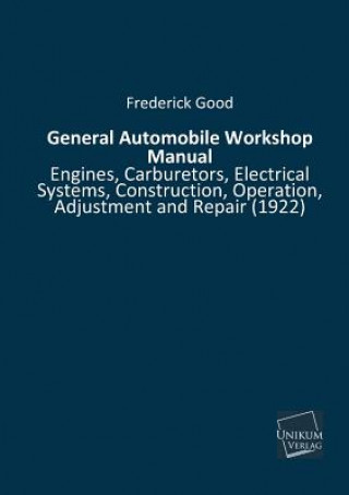 Libro General Automobile Workshop Manual Frederick Good