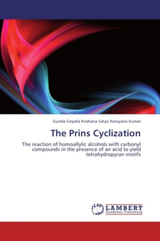 Knjiga The Prins Cyclization Gunda Gopala Krishana Satya Narayana Kumar