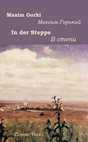 Kniha In Der Steppe Maxim Gorki