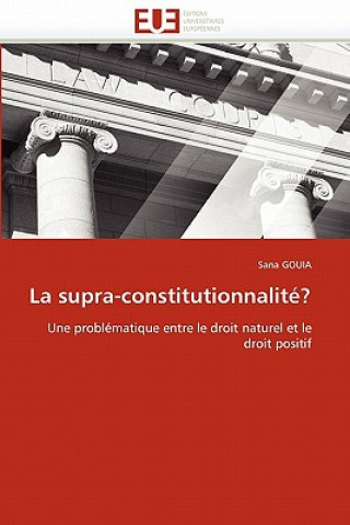 Könyv La Supra-Constitutionnalit ? Sana Gouia