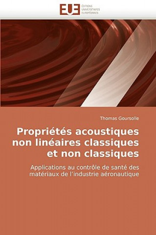 Kniha Propri t s Acoustiques Non Lin aires Classiques Et Non Classiques Thomas Goursolle