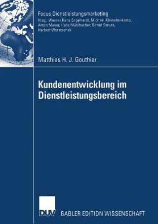 Kniha Kundenentwicklung Im Dienstleistungsbereich Matthias H. Gouthier