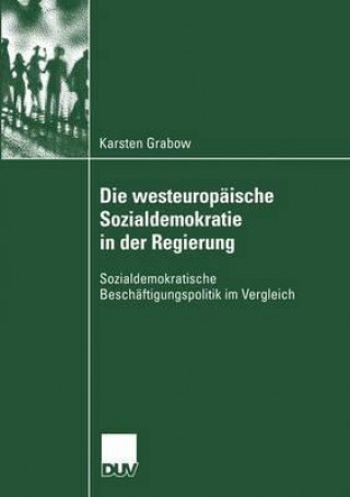 Könyv Die Westeurop ische Sozialdemokratie in Der Regierung Karsten Grabow