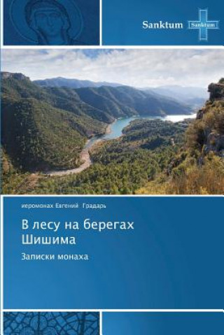 Könyv V Lesu Na Beregakh Shishima Gradar' Ieromonakh Evgeniy