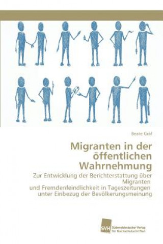 Kniha Migranten in der oeffentlichen Wahrnehmung Beate Gräf