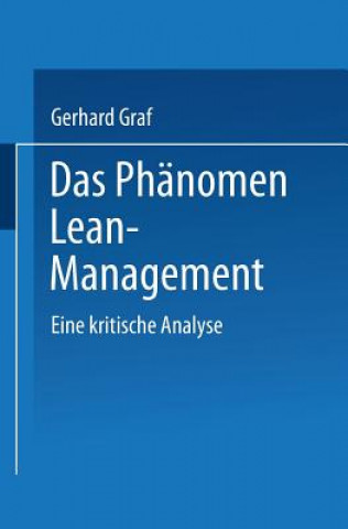 Kniha Das Phanomen Lean Management Gerhard Graf