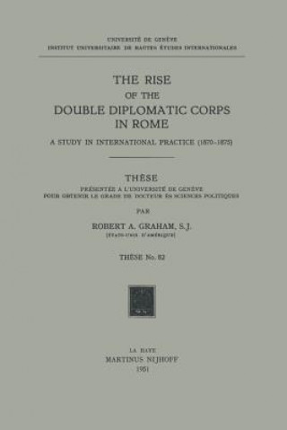 Kniha Rise of the Double Diplomatic Corps in Rome Robert A. Graham