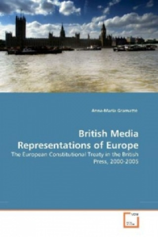 Knjiga British Media Representations of Europe Anna-Maria Gramatté