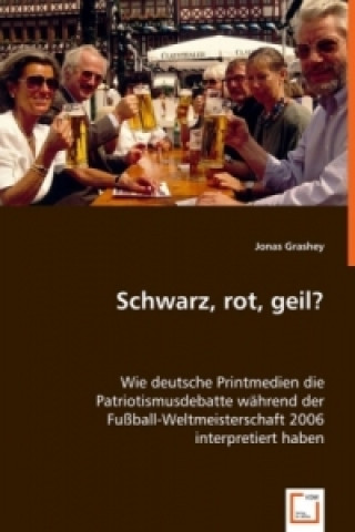 Book Schwarz, rot, geil? Jonas Grashey