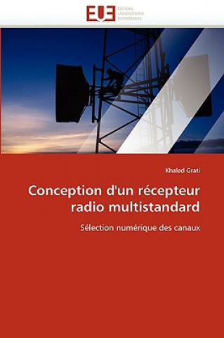 Kniha Conception d''un R cepteur Radio Multistandard Khaled Grati