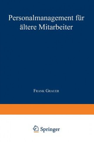 Kniha Personalmanagement F r  ltere Mitarbeiter Frank Grauer