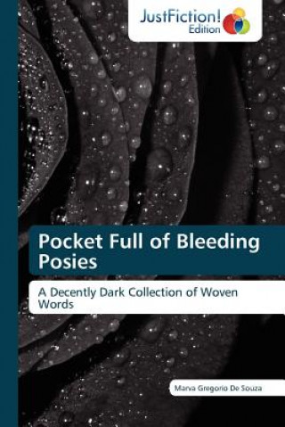 Buch Pocket Full of Bleeding Posies Marva Gregorio De Souza