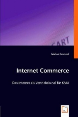 Βιβλίο Internet Commerce Markus Gremmel