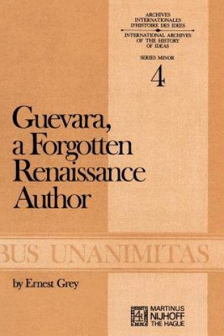 Книга Guevara, a Forgotten Renaissance Author A. S. Grey