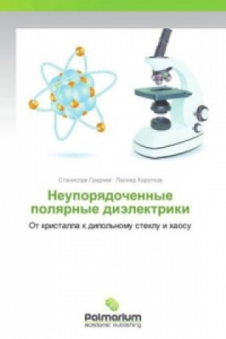 Kniha Neuporyadochennye polyarnye dielektriki Stanislav Gridnev
