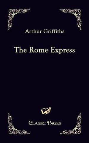 Книга Rome Express Arthur Griffiths