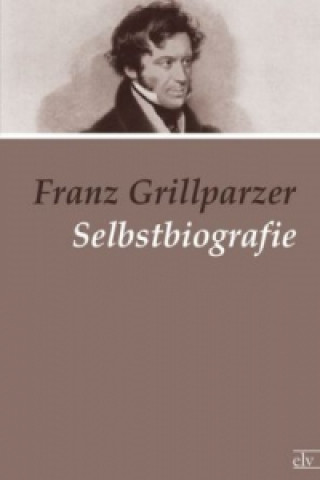 Libro Selbstbiografie Franz Grillparzer