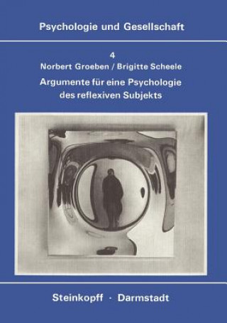 Knjiga Argumente fur Eine Psychologie des Reflexiven Subjekts Norbert Groeben