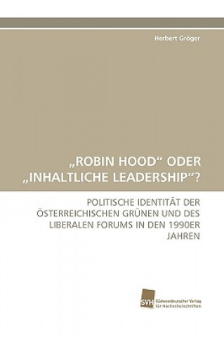 Kniha Robin Hood Oder Inhaltliche Leadership? Herbert Gröger