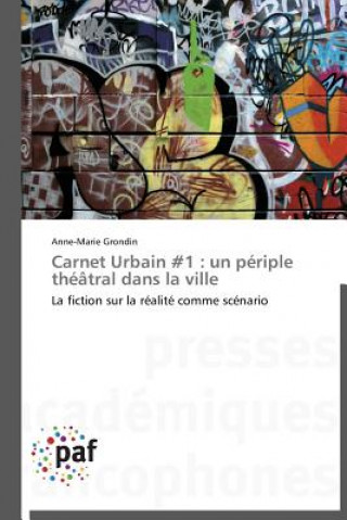 Knjiga Carnet Urbain #1 Anne-Marie Grondin
