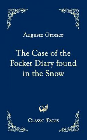 Carte Case of the Pocket Diary Found in the Snow Auguste Groner