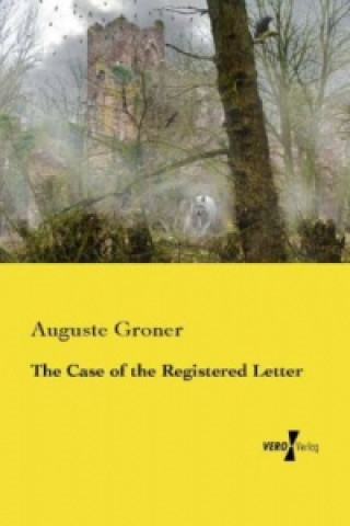 Knjiga Case of the Registered Letter Auguste Groner