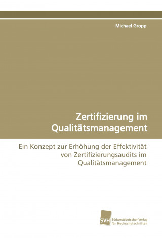 Kniha Zertifizierung im Qualitätsmanagement Michael Gropp