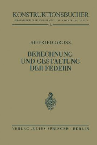 Knjiga Berechnung Und Gestaltung Der Federn Siegfried Groß