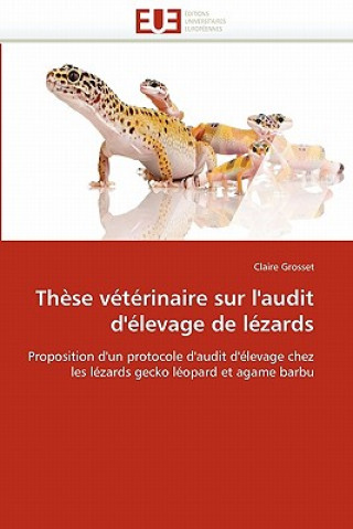 Könyv Th se V t rinaire Sur l''audit d'' levage de L zards Claire Grosset