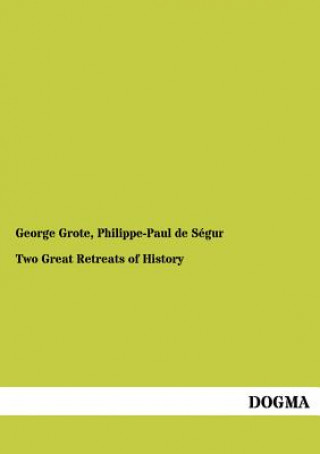 Carte Two Great Retreats of History George Grote