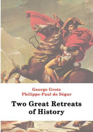 Carte Two Great Retreats of History George Grote